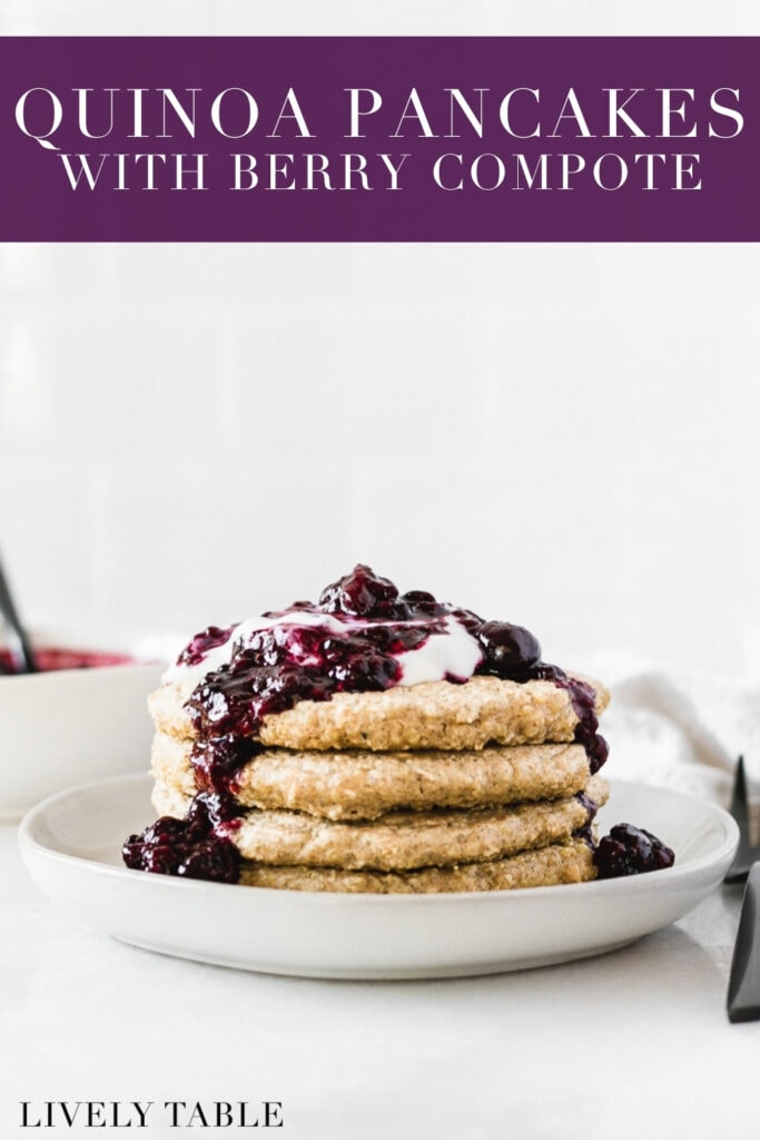 stack of quinoa pancakes on a plate topped with berry compote and yogurt with text overlay.