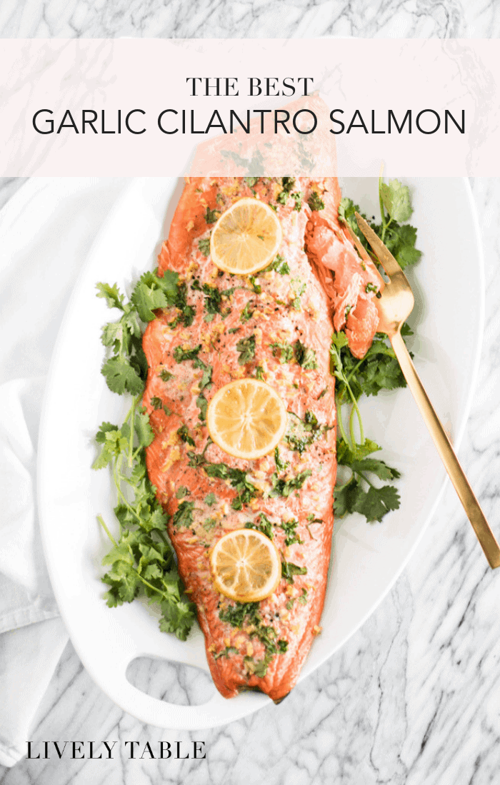 The Best Garlic Cilantro Salmon - Lively Table