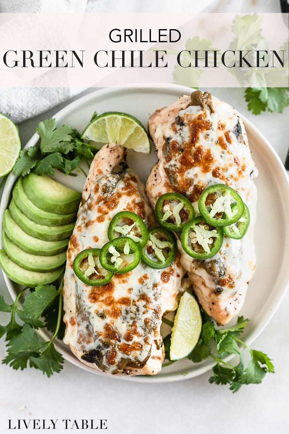 Grilled Green Chile Chicken Lively Table