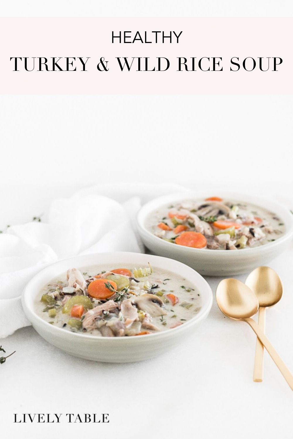 Healthy Leftover Turkey Wild Rice Soup Lively Table