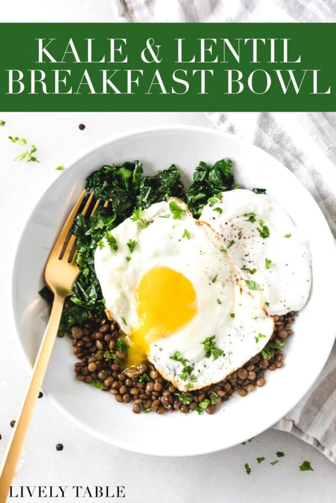 overhead view of kale, lentils, yogurt and a fried egg with a gold fork in a white bowl with text overlay.