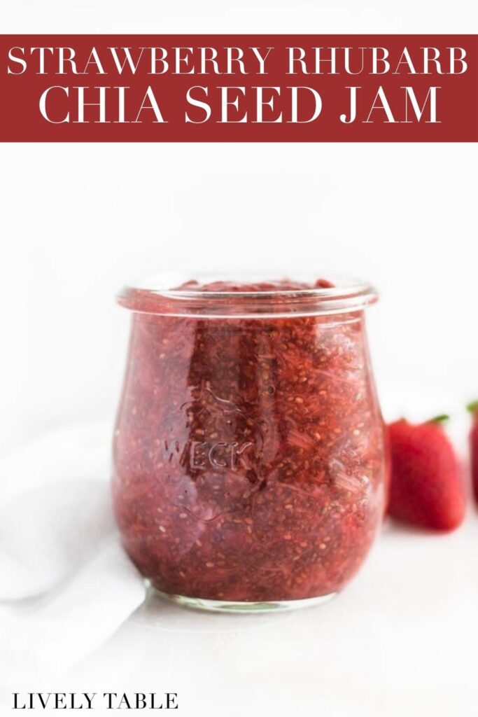 strawberry rhubarb chia seed jam in a glass jar with text overlay.