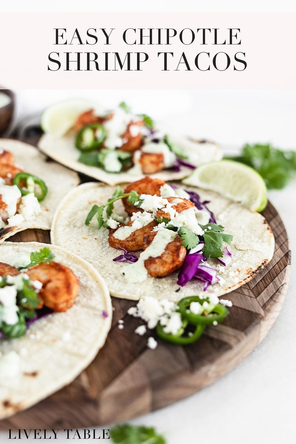 The Easiest Chipotle Shrimp Tacos - Lively Table