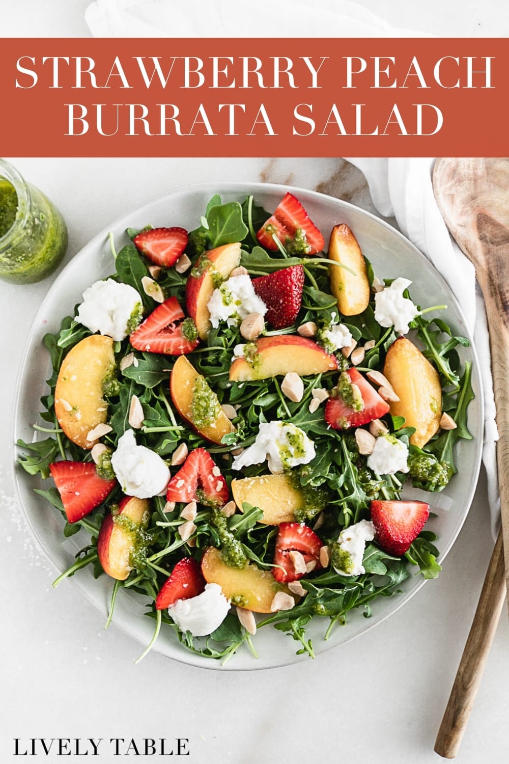 Strawberry Peach Salad with Burrata - Lively Table