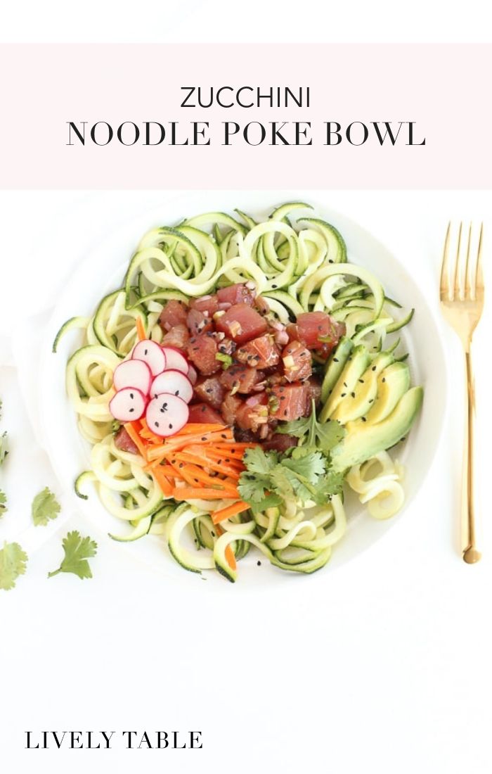Zucchini Noodle Poke Bowl Lively Table