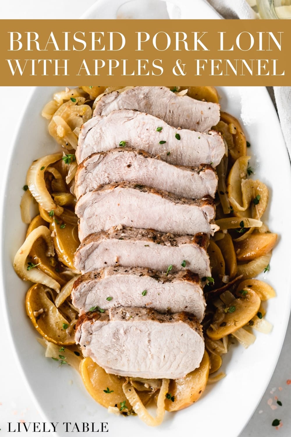 One Pot Braised Pork Loin with Apples, Onions and Fennel - Lively Table