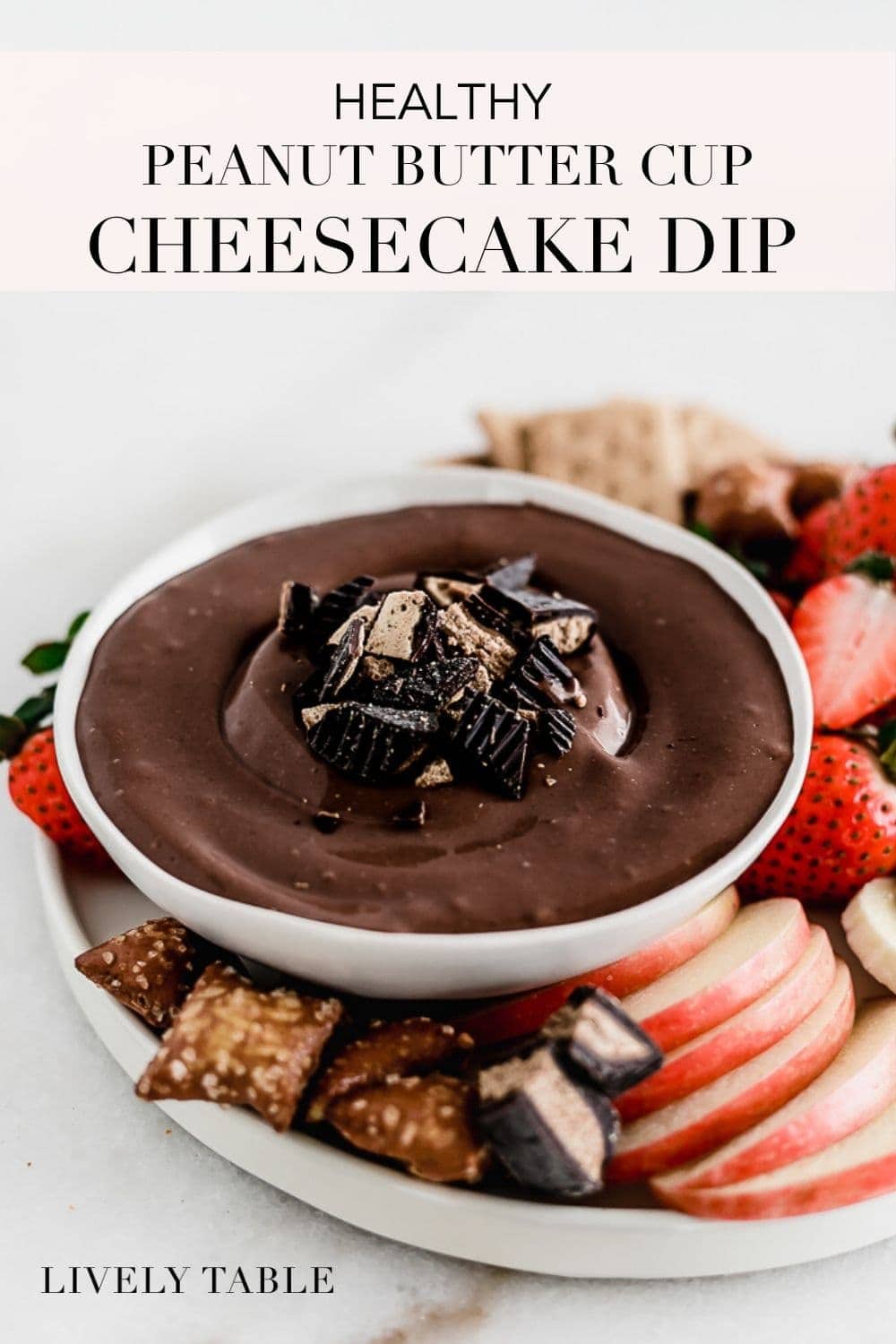 Healthy Peanut Butter Cup Cheesecake Dip Lively Table