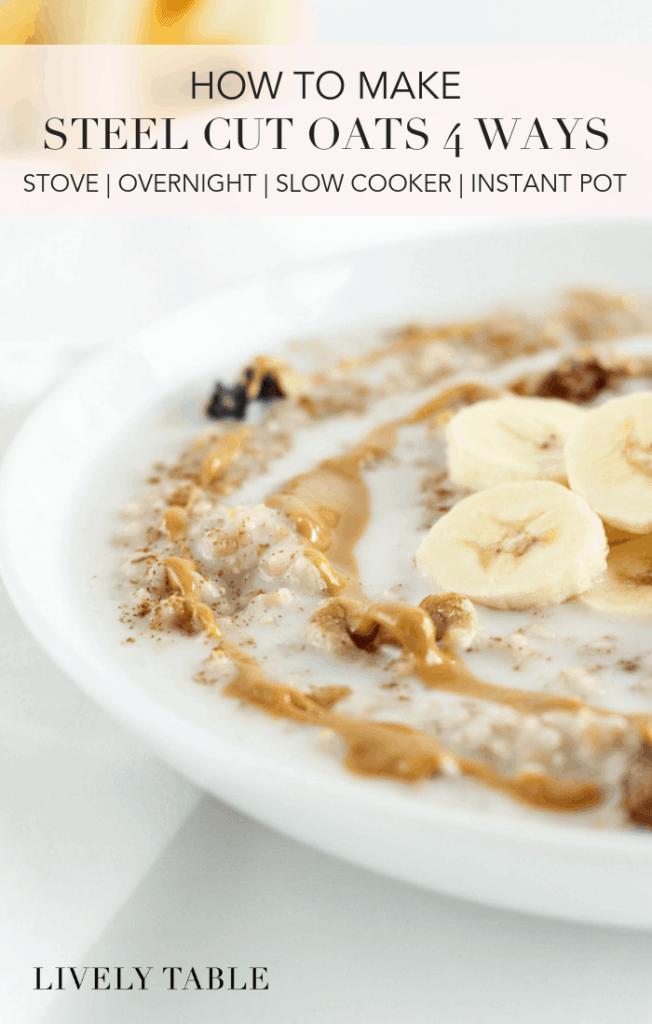 pinterest image for how to cook steel cut oats 4 ways.