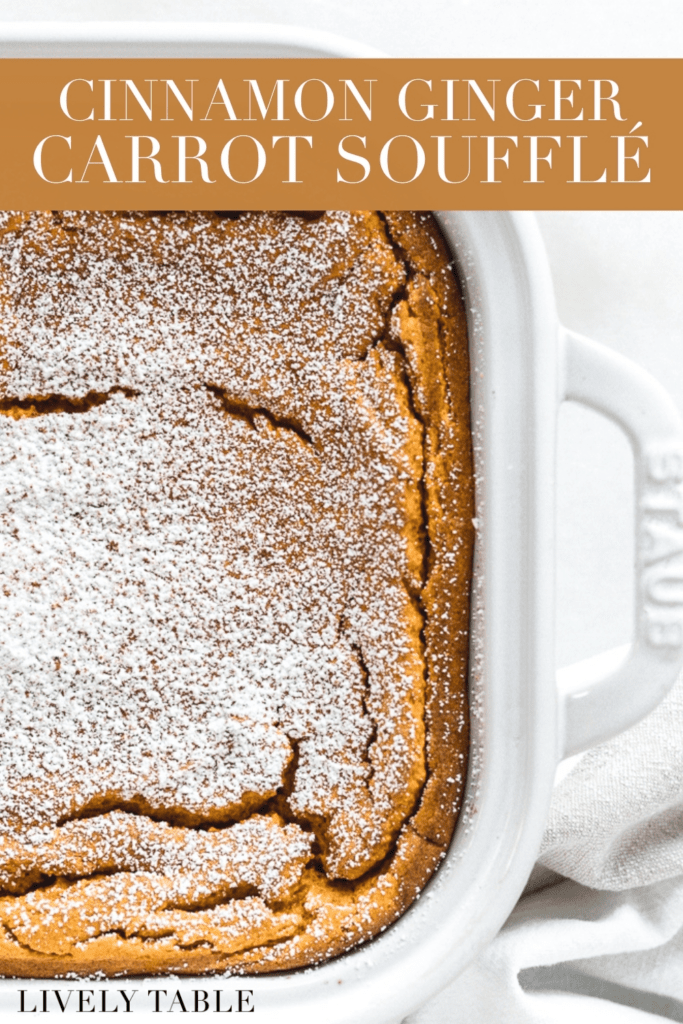 overhead view of carrot souffle with powdered sugar in a white square baking dish with text overlay.