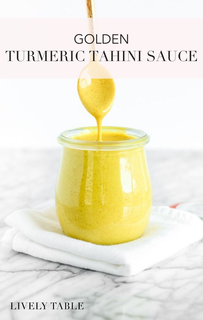 Golden Turmeric Tahini Sauce - Lively Table