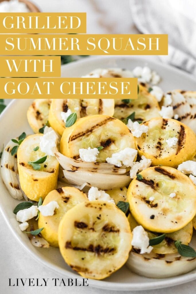 closeup of grilled yellow squash and onions with goat cheese and oregano on a plate with text overlay.