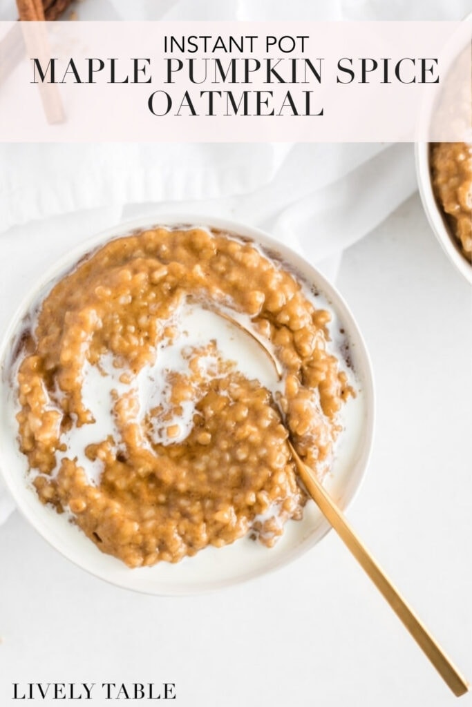 pinterest image with text for maple pumpkin spice instant pot oatmeal.