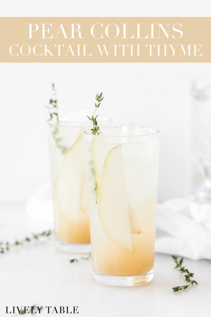 two pear collins cocktails in highball glasses garnished with pear slices and thyme with text overlay.