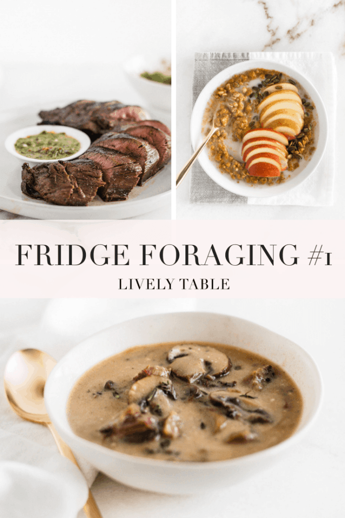 In my first installment of Fridge Foraging, I made creamy prime rib soup, venison tenderloin with chimichurri, and pumpkin spice farro breakfast porridge. #fridgeforaging #livelytable #nofoodwaste #leftovers