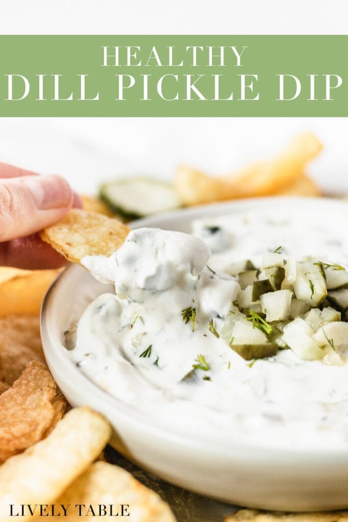 potato chip dipping into a small bowl of dill pickle dip with text overlay.
