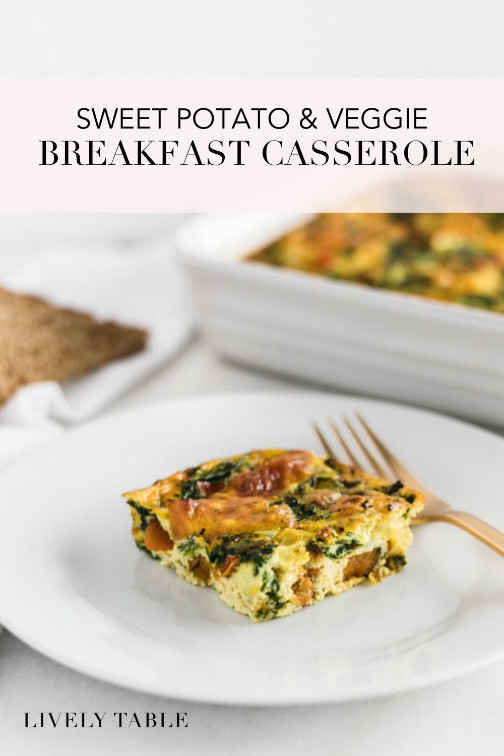 Veggie Sweet Potato Breakfast Casserole - Lively Table