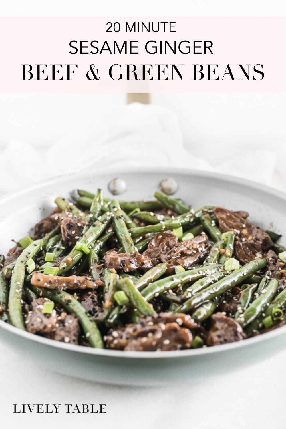 Easy Sesame Ginger Beef and Green Beans Lively Table