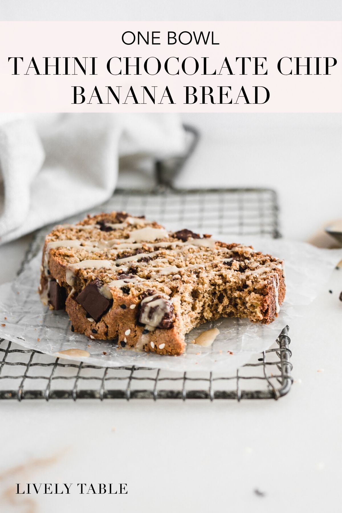 One Bowl Tahini Chocolate Chip Banana Bread Lively Table