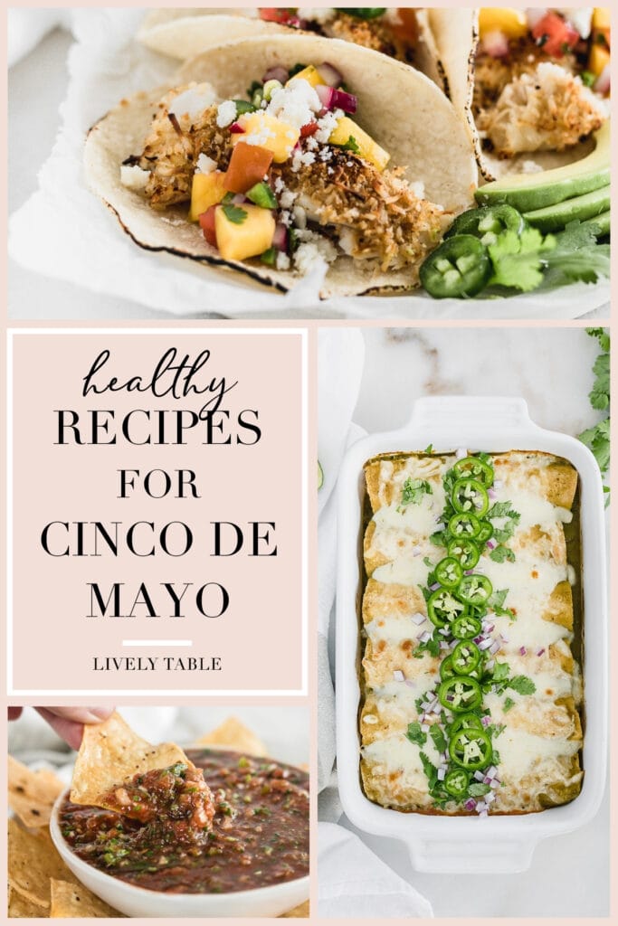 3 image collage with text overlay reading healthy recipes for cinco de mayo.