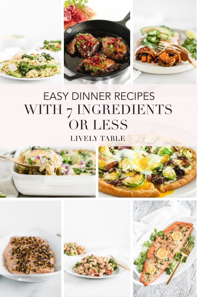 Easy dinner recipes with 7 ingredients or less