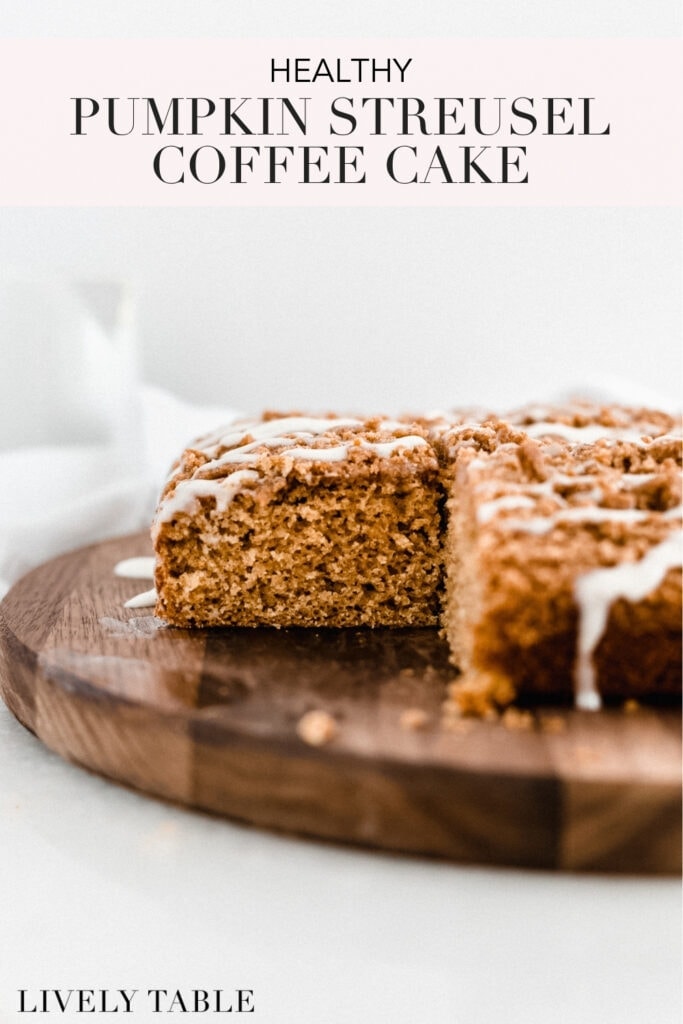 pinterest image with text for healthy pumpkin streusel coffee cake.