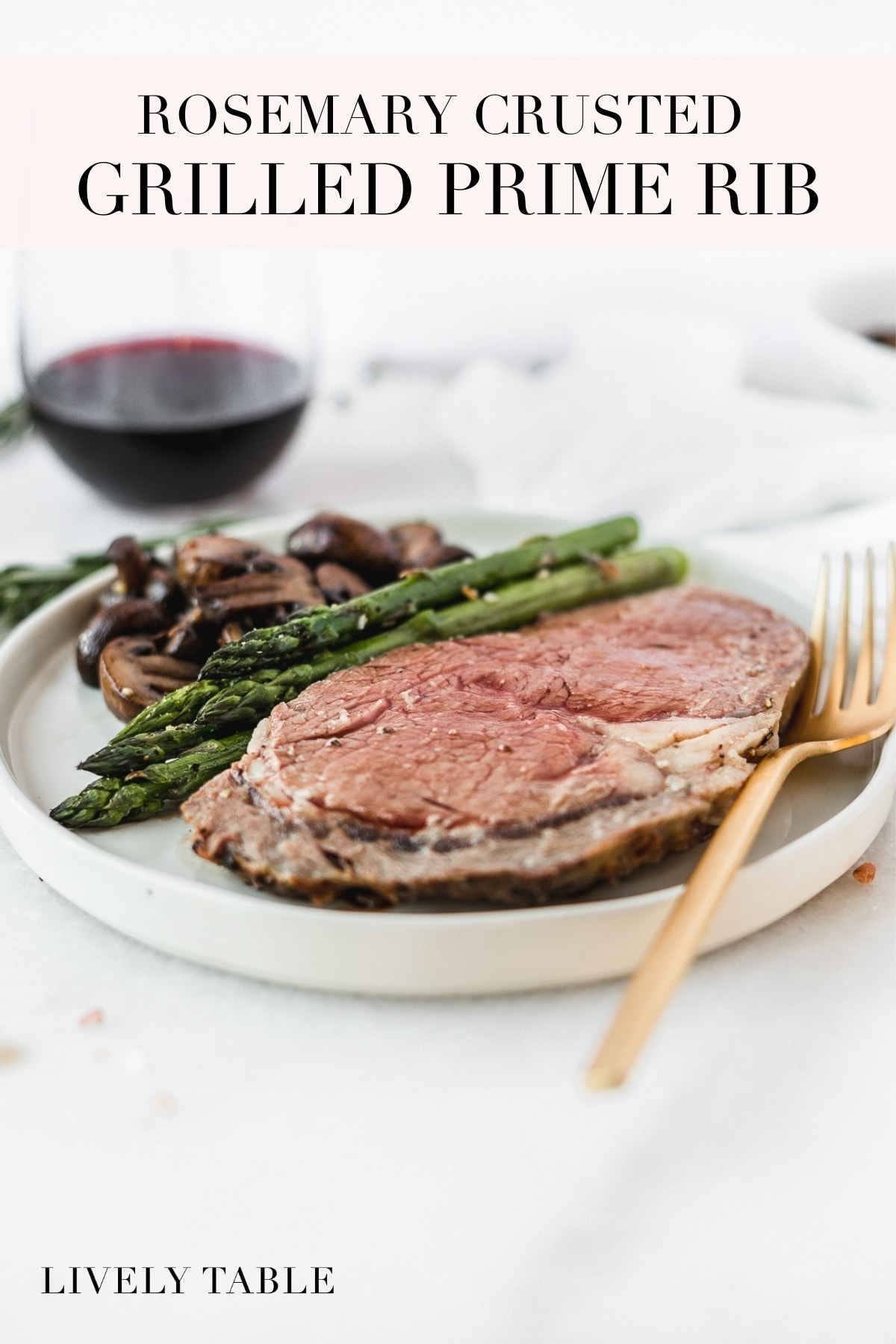 Rosemary Crusted Beef Rib Roast on the Grill Lively Table