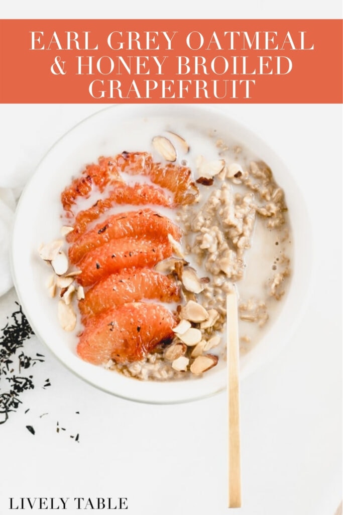 earl grey oatmeal with broiled grapefruit and almonds on top with a gold spoon in it with text overlay.