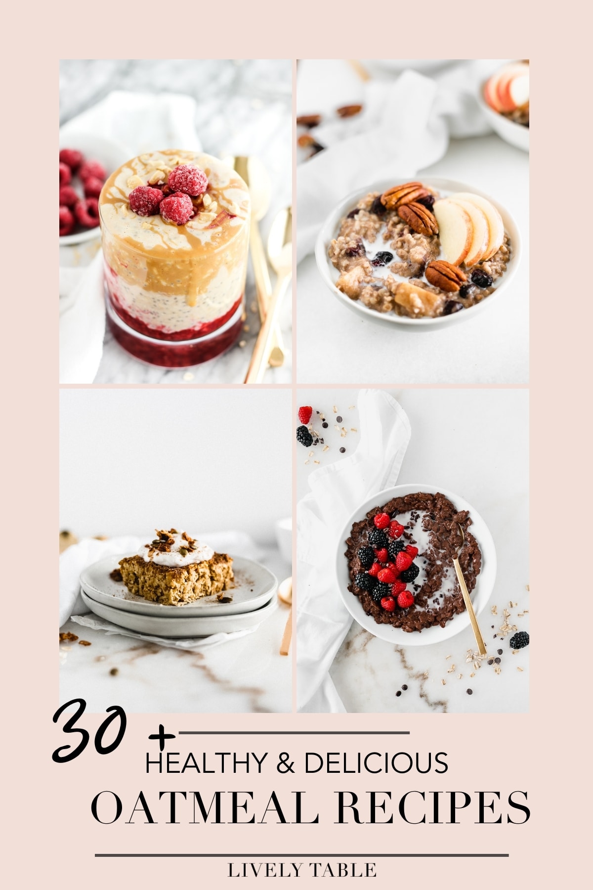 The Best Healthy and Tasty Oatmeal Recipes - Lively Table