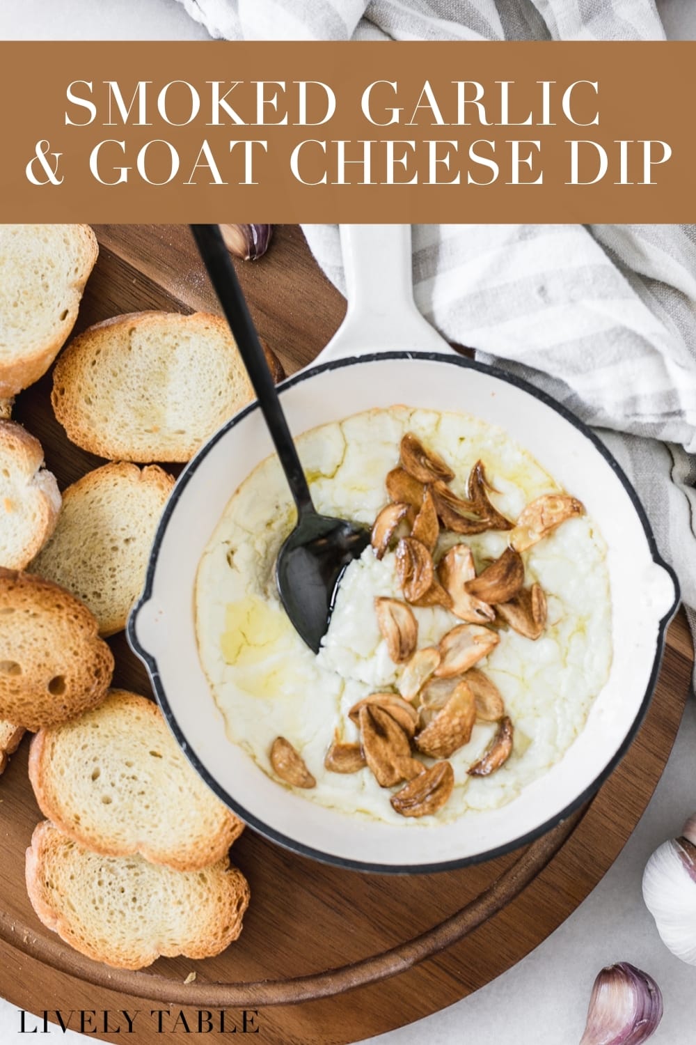 Smoked Goat Cheese Dip with Crispy Garlic Lively Table