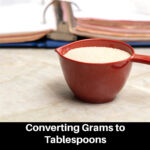 Converting Grams to Tablespoons